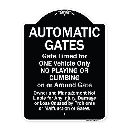 Signmission Designer Series-Automatic Gates Gate Timed For One Vehicle Only, 24" x 18", BW-1824-9995 A-DES-BW-1824-9995